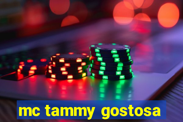 mc tammy gostosa